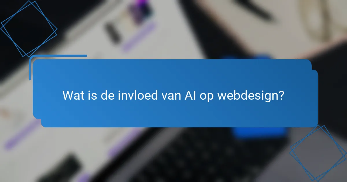 Wat is de invloed van AI op webdesign?
